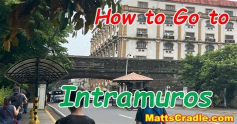 intramuros to bgc|How to Go to Intramuros by Public Transportation.